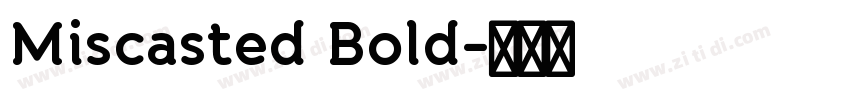 Miscasted Bold字体转换